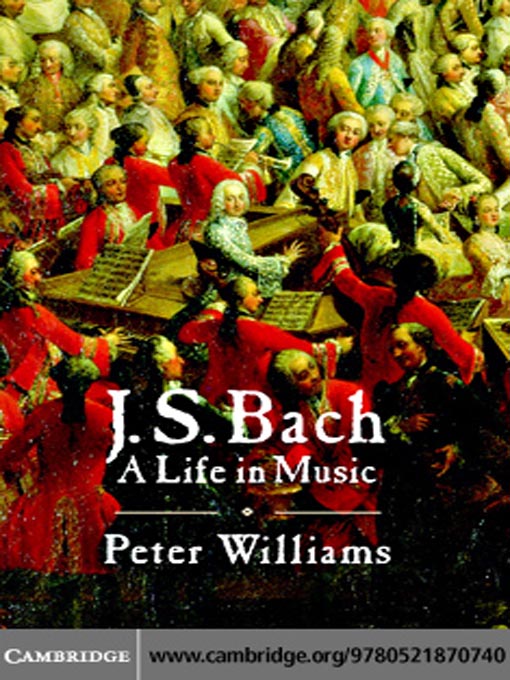 Title details for J. S. Bach by Peter Williams - Available